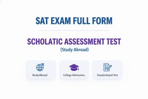 SAT Exam Full Form: Meaning, History & Complete Explanation